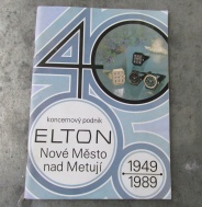 PAMĚTNÍ PUBLIKACE ELTON - 40 LET PODNIKU 1949-1989
