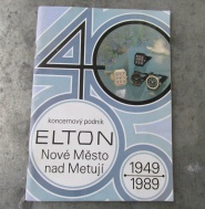 PAMĚTNÍ PUBLIKACE ELTON - 40 LET PODNIKU 1949-1989