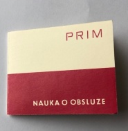 PRIM ORLÍK  Nauka o obsluze
