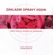ZÁKLADNÍ OPRAVY HODIN 1. DÍL